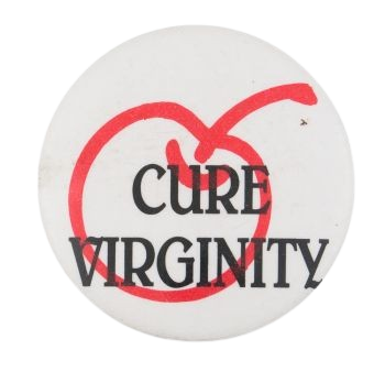button with a cherry on it, reading 'cure virginity'